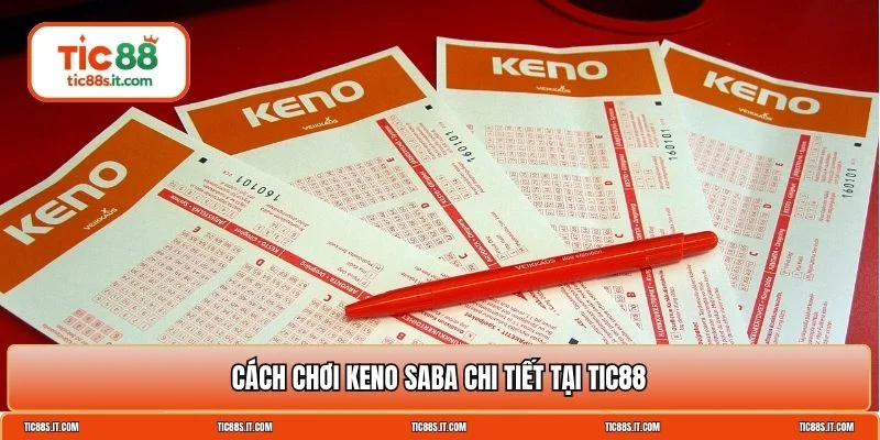 cách chơi Keno Saba